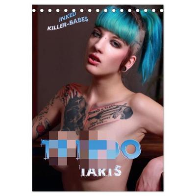 TATTOO TARTS - Inked Killer Babes (Tischkalender 2027 DIN A5 hoch), CALVENDO Monatskalender