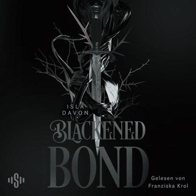 Blackened Blade 2: A Blackened Bond - Isla Davon, Audio, 9783844943122