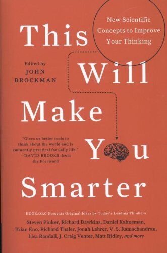 John Brockman - This Will Make You Smarter: New Scientific Concepts to Improve Your Thinking - Preis vom 11.10.2026 03:10:56 h