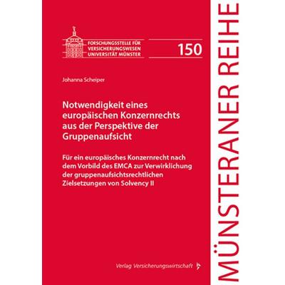 Notwendigkeit eines europäischen Konzernrechts aus der Perspektive der Gruppenaufsicht, Taschenbuch von Johanna Scheiper, Verlag