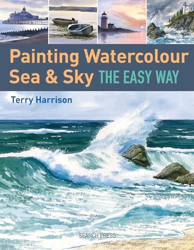 Search Press Painting Watercolour Sea and Sky the Easy Way