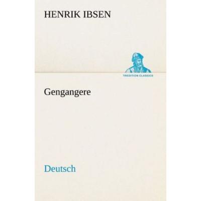 Gengangere. German, Taschenbuch von Henrik Ibsen, Tredition, 978-3-8495-4657-1