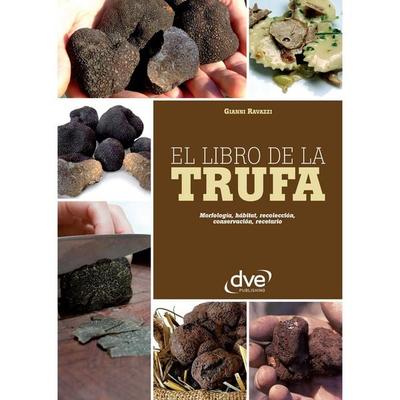 El libro de la trufa. Morfología, hábitat, recolección, conservación, recetario - Gianni Ravazzi, Audio, 9798894055152