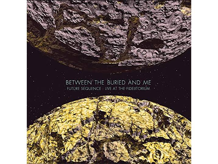 Between The Buried And Me - Future Sequence: Live at the Fidelitorium