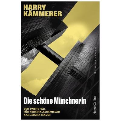Die schöne Münchnerin, Taschenbuch von Harry Kämmerer, HarperCollins Taschenbuch, 978-3-365-00629-0