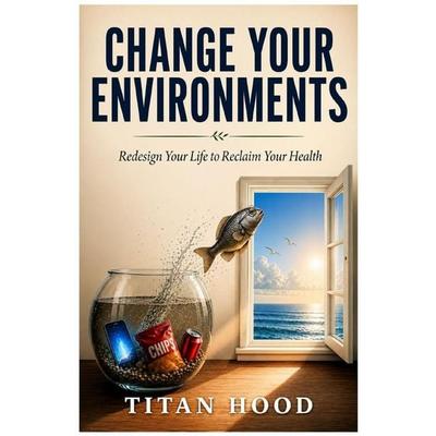 Change Your Environments, Taschenbuch von Titan Hood, Epubli, 978-3-565-65620-2