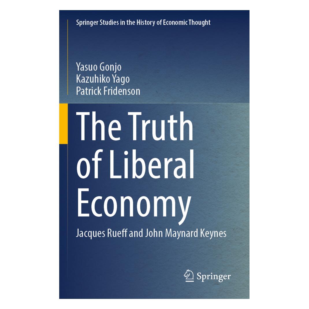 Springer The Truth of Liberal Economy (Englisch, Softcover, Kazuhiko Yago, Patrick Fridenson, Yasuo Gonjo) (56946998)