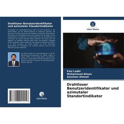 Drahtloser Benutzeridentifikator und azimutaler Standortindikator, Taschenbuch von Faiz Lodhi,Muhammad Ahsen,Zeeshan Ahmed, Verlag Unser Wissen,