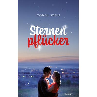Sternenpflücker, Taschenbuch von Conni Stein, Novum Verlag, 978-3-99038-059-8