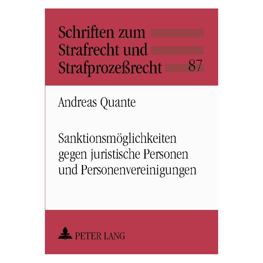 Peter Lang Sanktionsmöglichkeiten gegen juristische Personen und Personenvereinigungen (Deutsch, Softcover, Andreas Quante) (56032531)