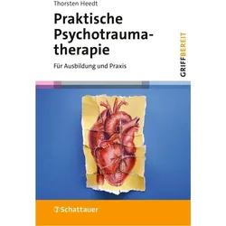 Praktische Psychotraumatherapie, Fachbücher von Thorsten Heedt