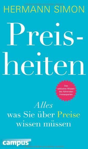 Hermann Simon - Preisheiten: Alles, was Sie über Preise wissen müssen - Preis vom 17.10.2026 19:25:27 h