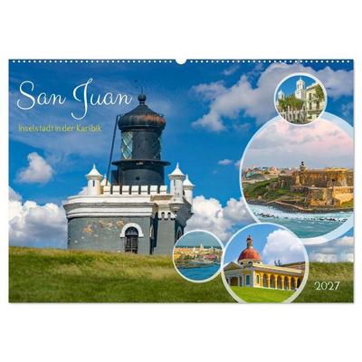 San Juan - Inselstadt in der Karibik (Wandkalender 2027 DIN A2 quer), CALVENDO Monatskalender
