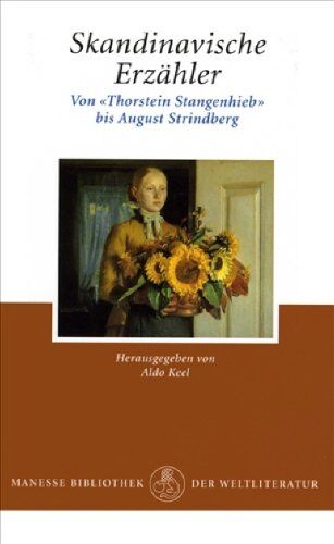 Aldo Keel - Skandinavische Erzähler, Ln., Von 'Thorstein Stangenhieb' bis August Strindberg - Preis vom 01.10.2026 17:08:56 h