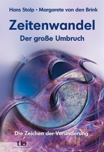 Margarete Van Den Brink - Zeitenwandel - Der große Umbruch - Die Zeichen der Veränderung - Preis vom 30.09.2026 22:30:23 h
