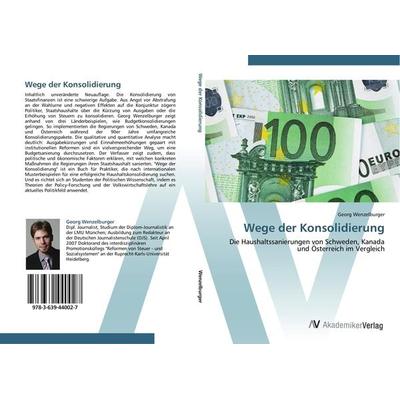 Wege der Konsolidierung, Taschenbuch von Georg Wenzelburger, AV Akademikerverlag, 978-3-639-44002-7