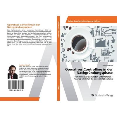 Operatives Controlling in der Nachgründungsphase, Taschenbuch von Reinhard Krapf, AV Akademikerverlag, 978-3-639-64153-0