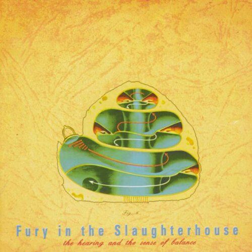 Fury in the Slaughterhouse - The Hearing and the Sense of Balance - Preis vom 12.10.2026 11:37:12 h
