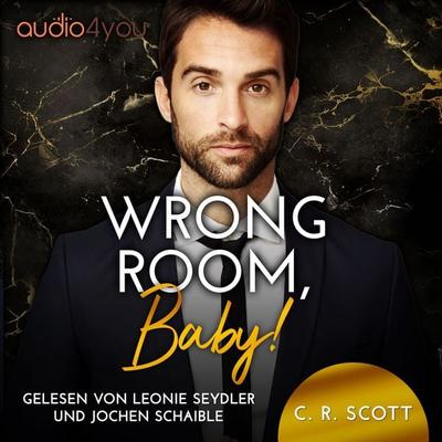 Wrong Room, Baby! - C. R. Scott, Audio, 9783988181671