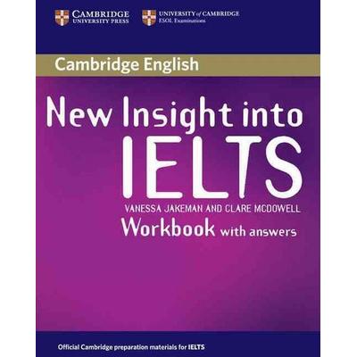 New Insight into IELTS Workbook with Answers, Taschenbuch von Vanessa Jakeman,Clare McDowell, Cambridge University Press, 978-0-521-68090-5