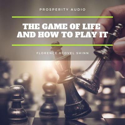 The Game of Life and How to Play It - Florence Scovel Shinn, Audio, 9782291064534