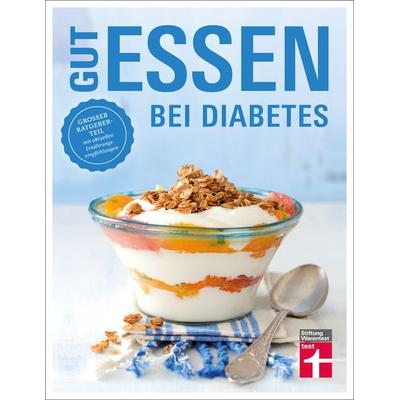 Gut essen bei Diabetes, Taschenbuch von Astrid Büscher,Angelika Friedl, Stiftung Warentest, 978-3-7471-0196-4