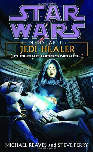 Michael Reaves - Jedi Healer: Star Wars (Medstar, Book II) - Preis vom 11.10.2026 03:10:56 h