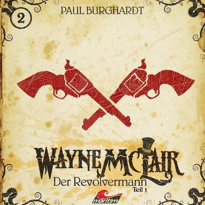 Der Revolvermann, Pt. 1 - Paul Burghardt, Audio, 4260507132734