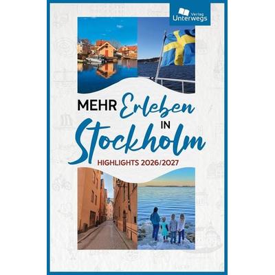 Mehr Erleben in Stockholm, Taschenbuch von Julia Lange, Unterwegs Verlag GmbH, 978-3-86112-406-1