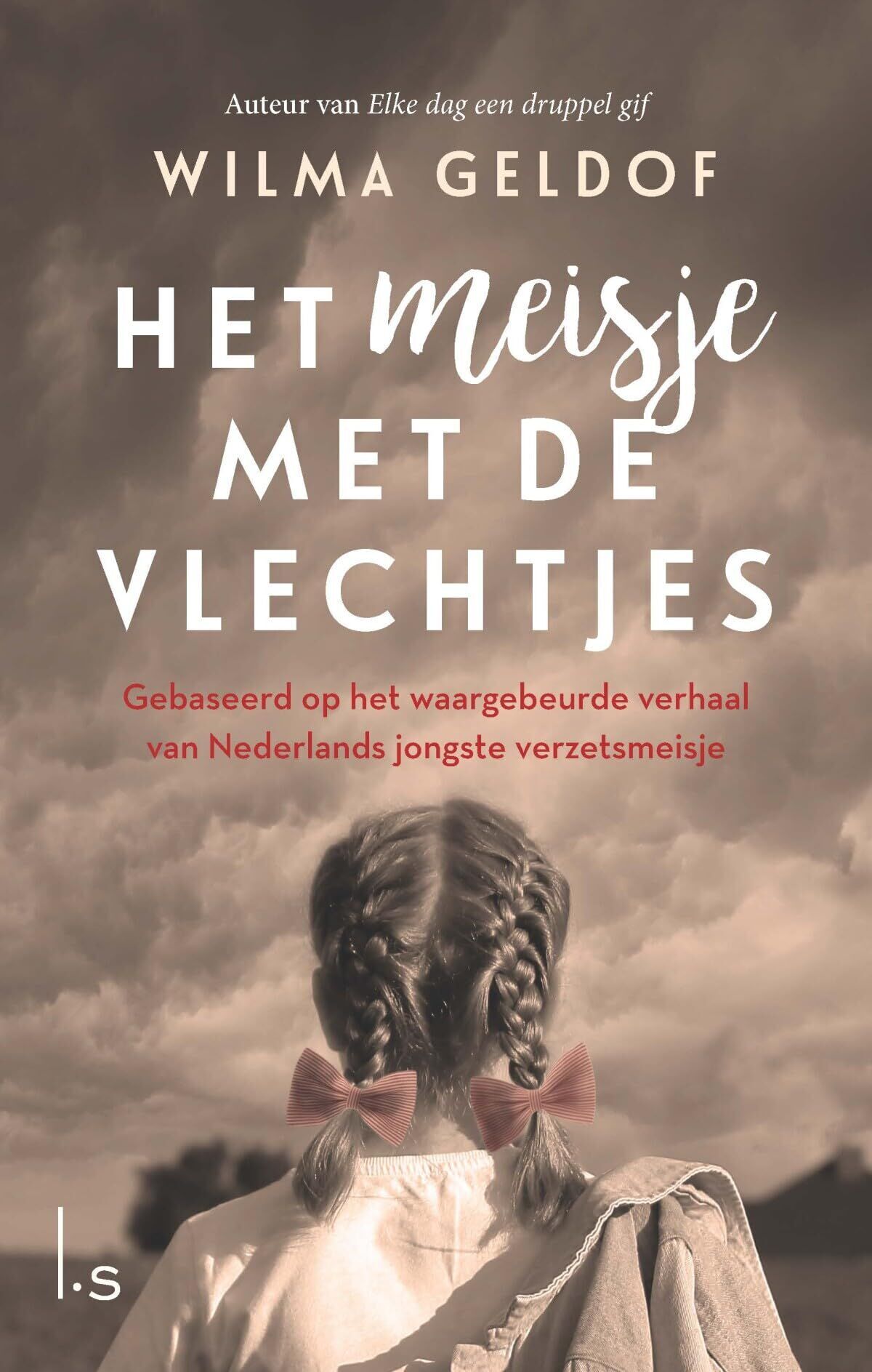 Het meisje met de vlechtjes: gebaseerd op het waargebeurde verhaal van Nederlands jongste verzetsmeisje - Preis vom 12.10.2026 11:37:12 h
