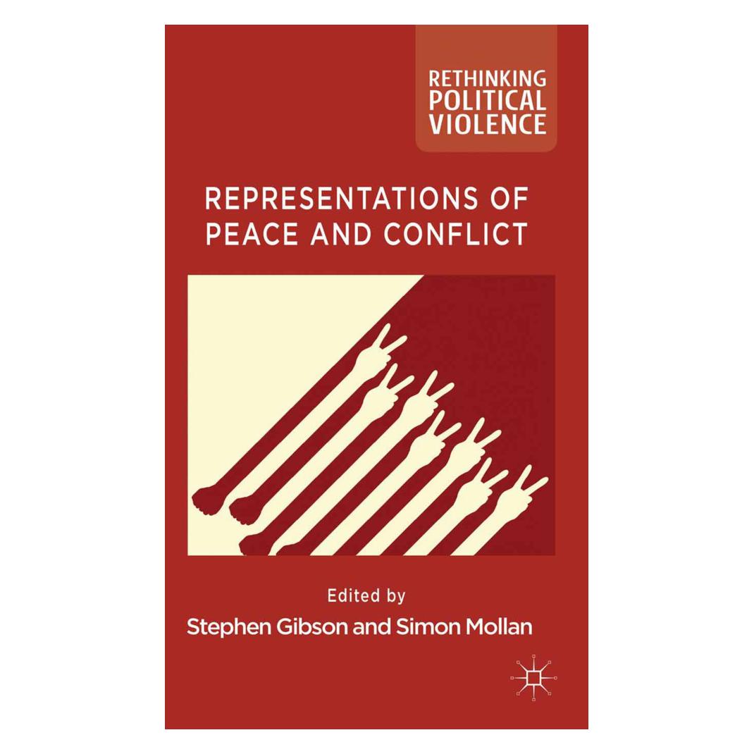 Springer Representations of Peace and Conflict (Englisch, Softcover, S. Gibson, S. Mollan) (55822414)