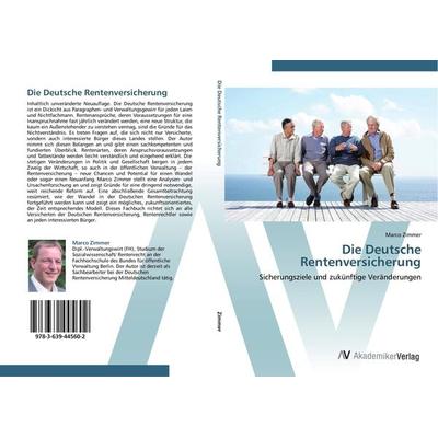 Die Deutsche Rentenversicherung, Taschenbuch von Marco Zimmer, AV Akademikerverlag, 978-3-639-44560-2