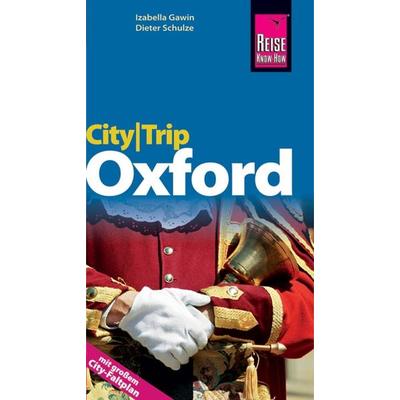 Reise Know-How CityTrip Oxford, Taschenbuch von Dieter Schulze,Izabella Gawin, Reise Know-How Verlag Peter Rump GmbH, 978-3-8317-2138-2