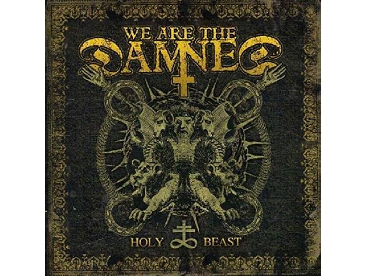 We Are The Damned - Holy Beast