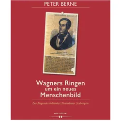 Wagners Ringen um ein neues Menschenbild, Sachbücher von Peter Berne