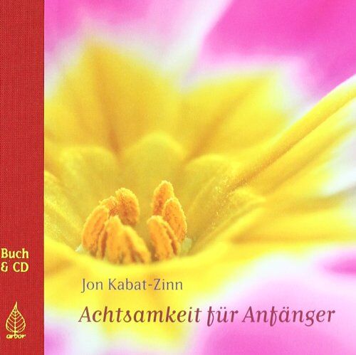 Jon Kabat-Zinn - Achtsamkeit für Anfänger - Preis vom 01.10.2026 17:08:56 h