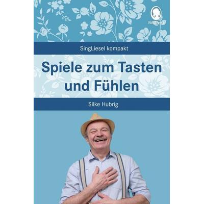 Spiele zum Tasten und Fühlen, Taschenbuch von Silke Hubrig, Singliesel, 978-3-948106-07-2