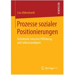 Prozesse sozialer Positionierungen, Fachbücher von Lisa Abbenhardt