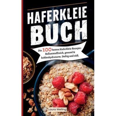 Haferkleie Buch, Taschenbuch von Laura Welling, Bookmundo, 978-94-037-7341-4