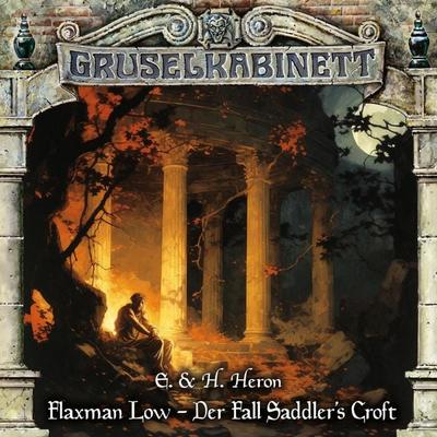 Flaxman Low - Der Fall Saddler's Croft - E. & H. Heron, Audio, 4251777716441