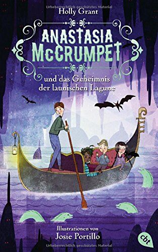 Holly Grant - Anastasia McCrumpet und das Geheimnis der launischen Lagune - (Anastasia McCrumpet-Reihe, Band 2) - Preis vom 30.09.2026 09:01:18 h
