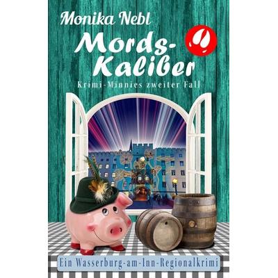 Mords-Kaliber, Taschenbuch von Monika Nebl, Nova MD, 978-3-96698-867-4