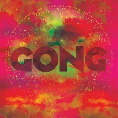 The Universe Also Collapses - Gong, CD
