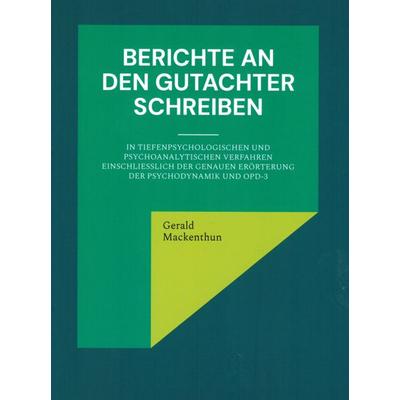 Berichte an den Gutachter schreiben, Taschenbuch von Gerald Mackenthun, VTA, 978-3-946130-59-8