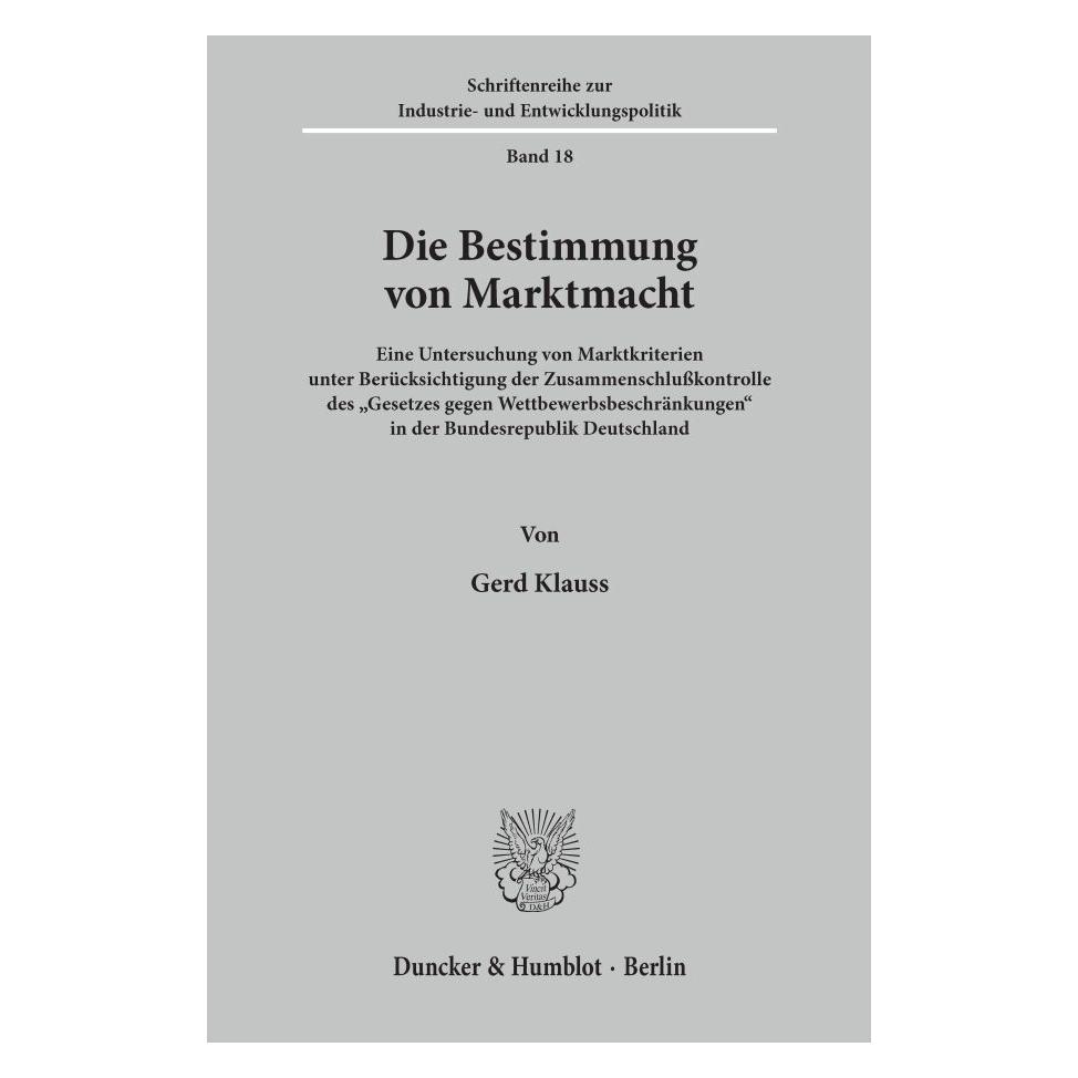 Duncker & Humblot Die Bestimmung von Marktmacht. (Deutsch, Softcover, Gerd Klauss) (55343272)