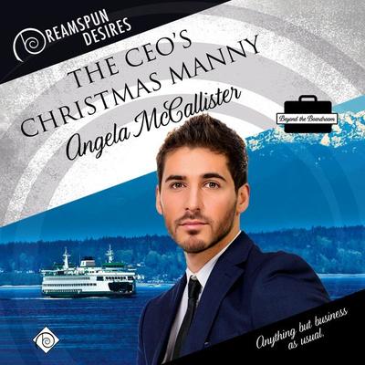 The CEOs Christmas Manny - Angela McCallister, Audio, 9781644056387