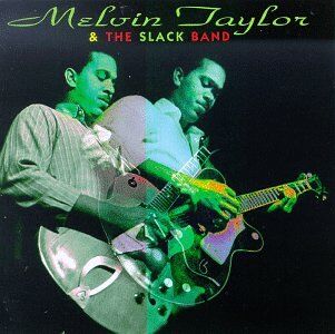 Taylor, Melvin & Slack Band - Melvin Taylor & the Slack Band - Preis vom 08.10.2026 07:26:42 h