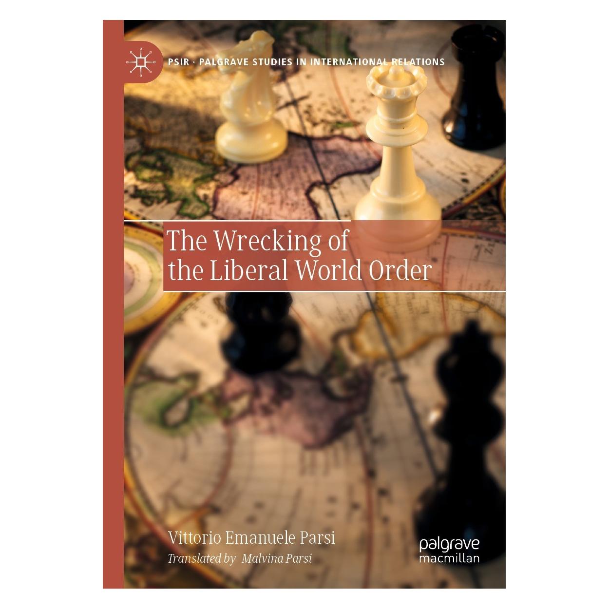 Springer The Wrecking of the Liberal World Order (Englisch, Hardcover, Vittorio Emanuele Parsi) (9783030720421)