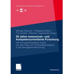25 Jahre ressourcen- und kompetenzorientierte Forschung, Fachbücher von Michael Stephan, Michael Lingenfelder, Wolfgang Kerber