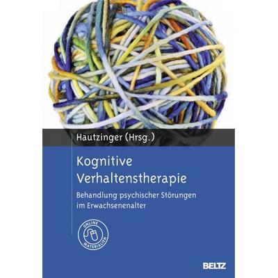 Kognitive Verhaltenstherapie, Gebundene Ausgabe von , Beltz Verlagsgruppe GmbH & Co. KG, 978-3-621-27771-6